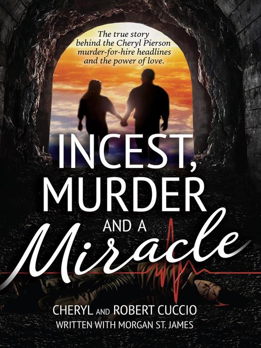 Title details for Incest, Murder and a Miracle by Cheryl Cuccio - Wait list